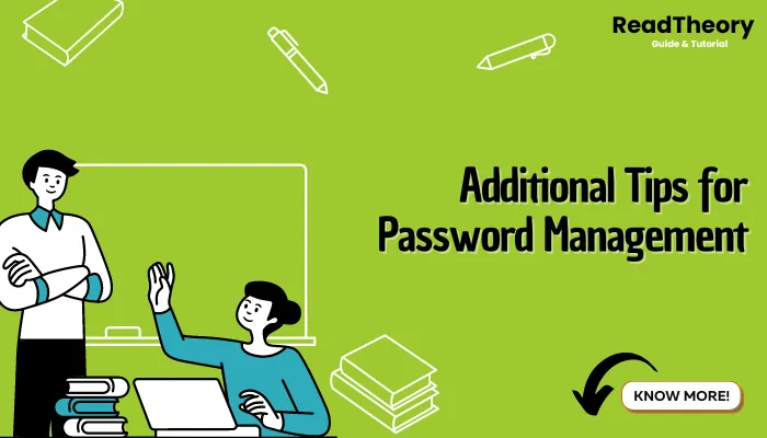 Additional Tips for Password Management