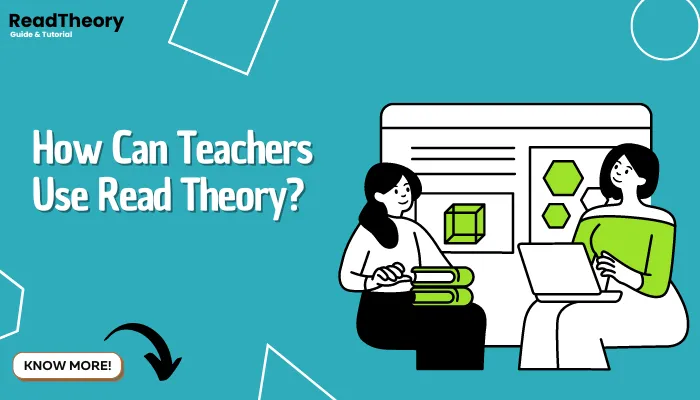 How Can Teachers Use Read Theory?