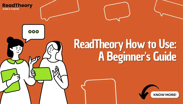 ReadTheory How to Use: A Beginner's Guide