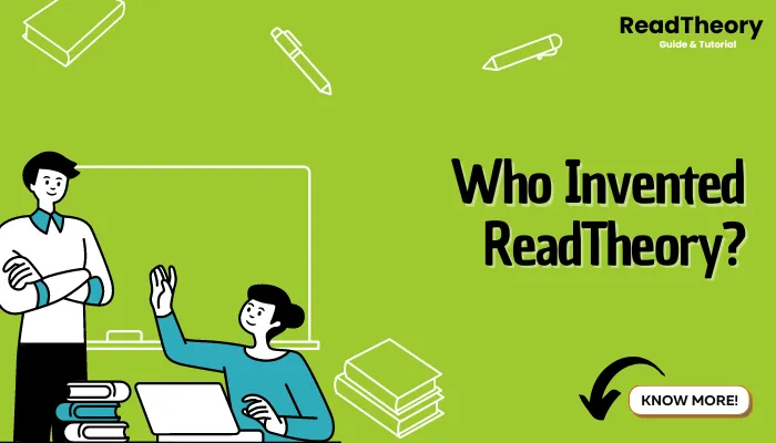 Who Invented ReadTheory?