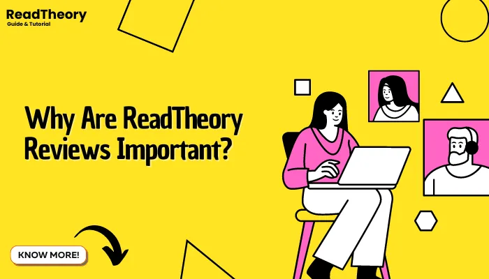 Why Are ReadTheory Reviews Important?