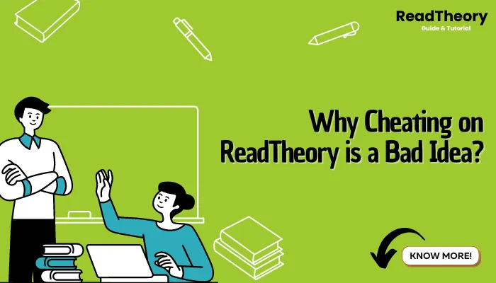 Why Cheating on ReadTheory is a Bad Idea?